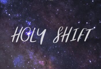 holy shift